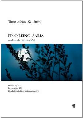 Kylloenen, T: Eino Leino -sarja op. 97