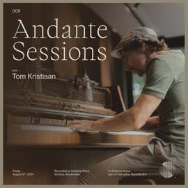 Andante Piano Sessions: Tom Kristiaan