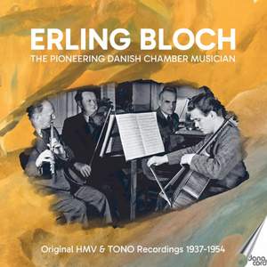 Erling Bloch - The Pioneering Danish Chamber Musician