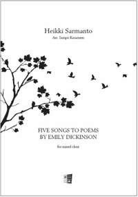 Sarmanto, H: Five Songs to Poems by Emily Dickinson