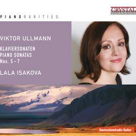 Ullmann: Piano Sonatas Nos. 5, 6 and 7