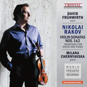 Rakov: Violin Sonatas 1, 2 & Sonatinas for Violin and Piano