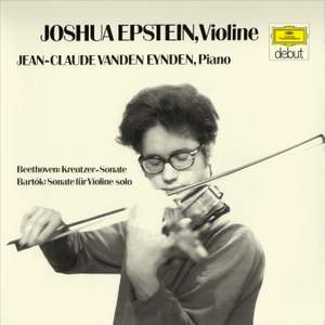 Beethoven: Violin Sonata No. 9 in A Major, Op. 47 'Kreutzer' / Bartók: Sonata for Solo Violin, Sz.117