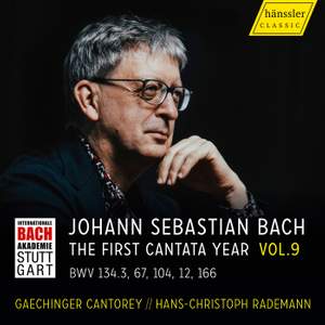 The First Cantata Year - Vision Bach Vol. 9 - BWV 134.3, 67, 104, 12, 166