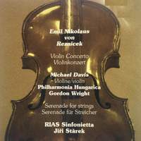 Emil Nikolaus von Reznicek: Violin Concerto