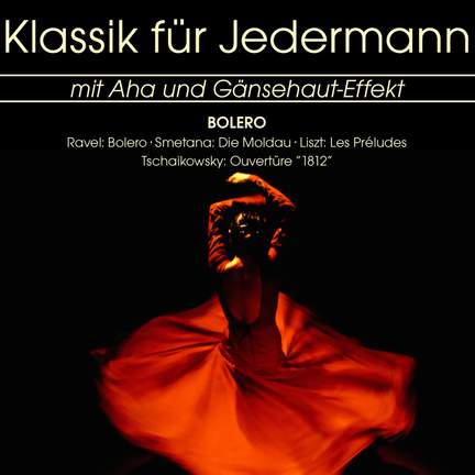 Klassik für Jedermann: Bolero