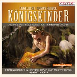 Humperdinck: Königskinder
