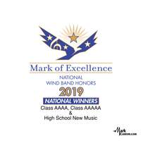 2019 Mark of Excellence: National Wind Band Honors Class AAAA, AAAAA and High School New Music