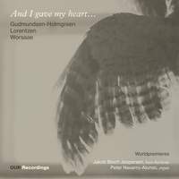 And I gave my heart