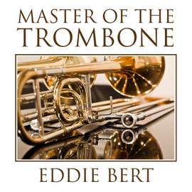Master of the Trombone