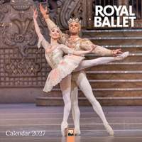Royal Ballet Wall Calendar 2027 (Art Calendar)