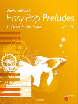 Daniel Hellbach: Easy Pop Preludes