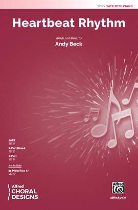 Beck, Andy: Heartbeat Rhythm SATB