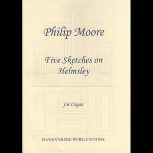 Philip Moore: Five Sketches On Helmsley