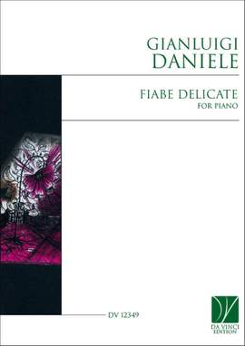 Gianluigi Daniele: Fiabe Delicate, for Piano