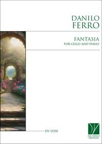 Danilo Ferro: Fantasia, for Cello and Piano