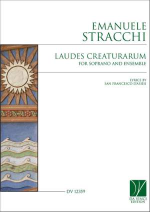 Emanuele Stracchi: Laudes Creaturarum, for Soprano and Ensemble