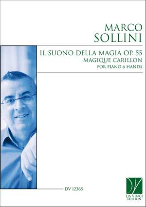Marco Sollini: Il Suono della Magia, Magique Carillon Op. 55