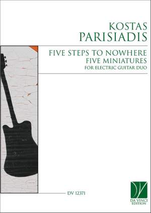 Kostas Parisiadis: Five Steps to Nowhere, Five Miniatures