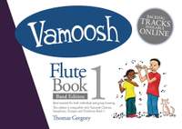 Thomas Gregory: Vamoosh Flute Book 1 Band Edition