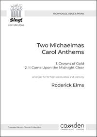 Elms, Roderick: Two Michaelmas Carol Anthems. High voices, Oboe & Keyboard