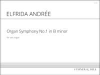 Andrée, Elfrida: Organ Symphony No.1 in B minor