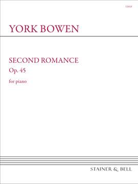 Bowen, York: Second Romance for Piano. Op. 45