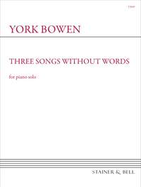 Bowen, York: Three Songs without Words, Op. 94. Piano Solo
