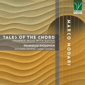 Nodari: Tales of the Chord, Chamber Music with Guitar