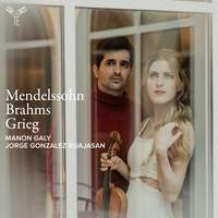 Mendelssohn · Brahms · Grieg: Violin Sonatas