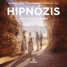HIPNÓZIS: Bartók Violin Sonatas