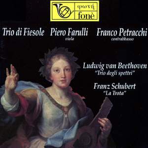 Trio di Fiesole, Piero Farulli, Franco Petracchi - Franz Schubert, Ludwig van Beethoven