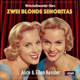 Wirtschaftswunder-Stars: Zwei blonde Senoritas