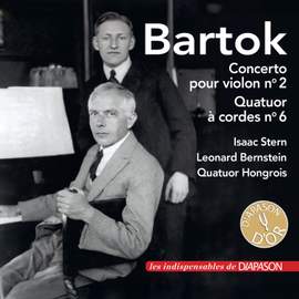 Bartók: Concerto pour violon No. 2 & Quatuor à cordes No. 6 (Les indispensables de Diapason)