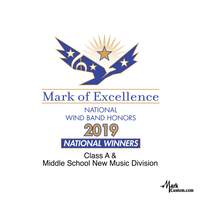 2019 Mark of Excellence: National Wind Band Honors Class A and Middle School New Music Division