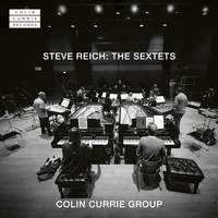 Steve Reich: The Sextets