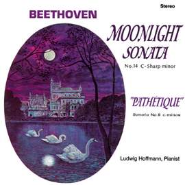Beethoven: 'Moonlight' Sonata No. 14 C-Sharp Minor / 'Pathétique' Sonata No. 8
