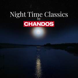 Night Time Classics by Chandos