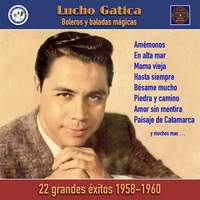 Lucho Gatica - Boleros y baladas mágicas