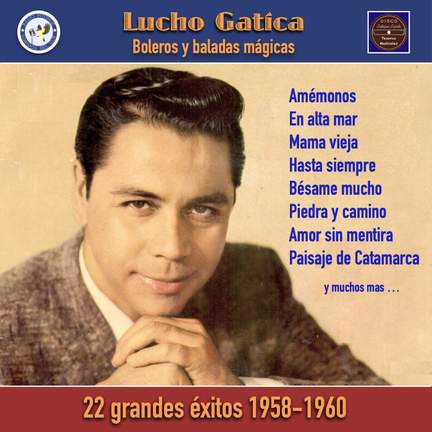 Lucho Gatica - Boleros y baladas mágicas