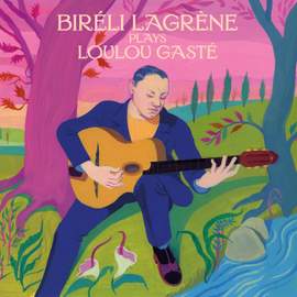 Biréli Lagrène plays Loulou Gasté