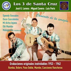 Los 3 de Santa Cruz - Caminito de tu corazón