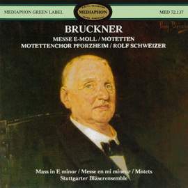 Bruckner: Mass No. 2 in E Minor and Motets