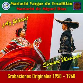 Ay Jalisco! - Siempre Mariachi