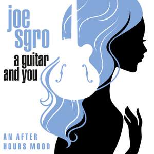A Guitar and You: An After Hours Mood