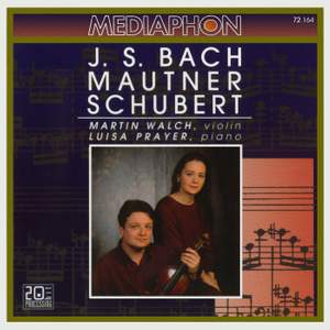 J. S. Bach: Partita No. 1 in B Minor for Violin, BWV 1002 - Mautner: 39,4 for Violin and Piano - Schubert: Fantasy in C Major for Violin and Piano, D 934