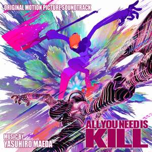 All You Need Is Kill (Original Motion Picture Soundtrack)