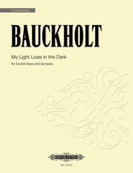 Bauckholt, Carola: My Light Lives in the Dark (double bass)