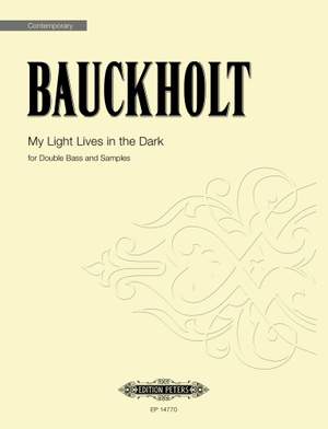 Bauckholt, Carola: My Light Lives in the Dark (double bass)