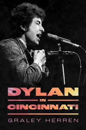 Dylan in Cincinnati